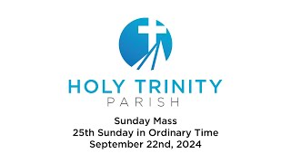 HTP  Sunday Mass September 22nd 2024 [upl. by Ahsemaj]