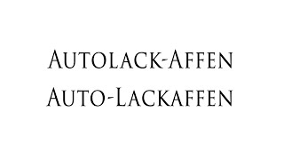 Autolackaffen Lackaffen [upl. by Leventhal]