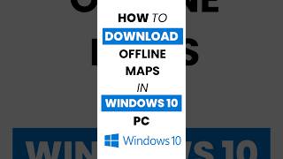 How Do I Download Offline Maps in Windows 10 [upl. by Boylston]