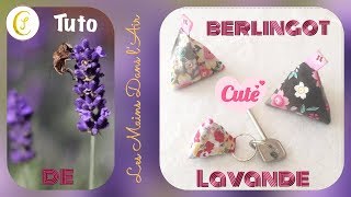 Tutoriel couture Comment faire un Berlingot de Lavande [upl. by Novek671]