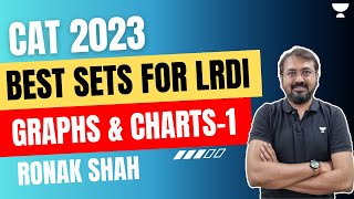 Best sets of LRDI  Graphs amp Charts  Part1  CAT 2023  Ronak Shah  Unacademy CAT [upl. by Menken]