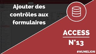 Tutoriel et cours Access n° 13  Ajouter des contrôles aux formulaires [upl. by Asenab]