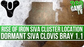 Destiny Dormant SIVA Clovis Bray 11 Cluster Location Rise of Iron SIVA Clusters Locations [upl. by Ahsitan]