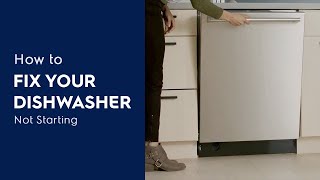 How To Fix Your Dishwasher Not Starting [upl. by Gathers]