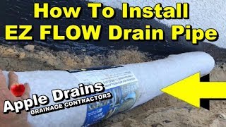 How to Install EZ FLOW Drain Pipe Exterior Foundation Waterproofing [upl. by Eivod]