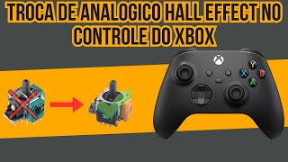 Consertando Drift de controle do Xbox Series com analógico Hall Effect [upl. by Jung762]