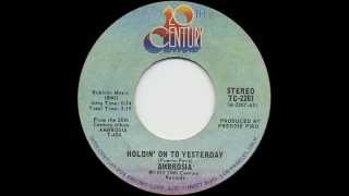 Holdin On To Yesterday by Ambrosia May 1975 [upl. by Whitcomb]