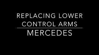 Replacing Lower Control Arms on Mercedes [upl. by Anileda]