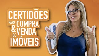 Certidões Para Compra e Venda de Imóveis [upl. by Kcirrez471]