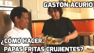 Gastón Acurio  ¿Cómo hacer papas fritas crujientes [upl. by Joappa]