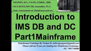 Introduction to IMS DB and DC JCL VSAM COBOL DB2 and CICS modules training from 25Nov2022 [upl. by Anidal148]