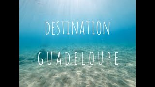 Visiter la Guadeloupe en moins de 3 minutes [upl. by Lyndy506]