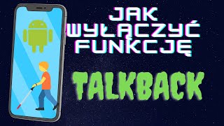 Jak wyłączyć talkback w telefonie z Androidem [upl. by Loretta]