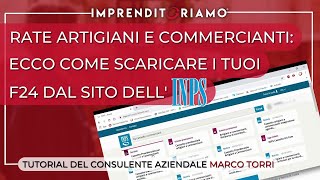 Rate Artigiani e Commercianti  Ecco come scaricare i tuoi F24 dal sito dellINPS [upl. by Adnohrahs]