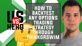 How To Backtest Any Options Trading Strategy On Thinkorswim [upl. by Notsnarc]