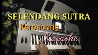 SELENDANG SUTRA Karaoke [upl. by Adnaral]