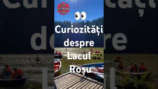 Curiozități despre Lacul Roșu [upl. by Nuli]