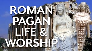 Roman Pagan Life and Worship [upl. by Enial]