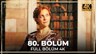 Muhteşem Yüzyıl 80 Bölüm 4K [upl. by Shir747]