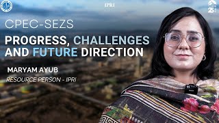 CPECSEZS Progress Challenges and Future Direction [upl. by Ramona]