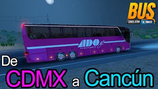 De CDMX a Cancún en ADO GL  Bus Simulator Ultimate [upl. by Kristyn]