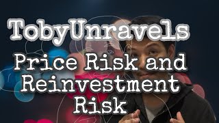 Price risk and Reinvestment risk [upl. by Illil]