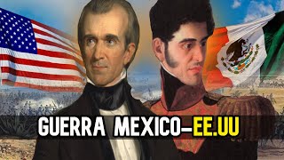 🇲🇽🇺🇲 La GUERRA MEXICO  ESTADOS UNIDOS  18461848Primera Intervención Estadounidense en México [upl. by Anilrahc]