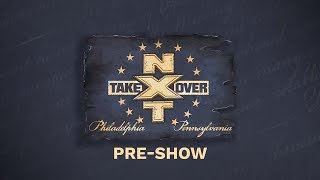 NXT Takeover Philadelphia PreShow [upl. by Frayda]