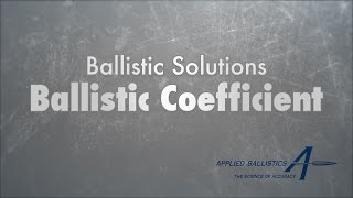 Ballistic Solutions Ballistic Coefficient [upl. by Eivi]