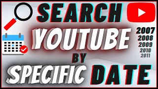 How To Search for Youtube Videos By Specific Date  Find Old Videos [upl. by Ilrahs]