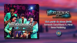 Los Herederos de Nuevo Leon  En Vivo   A Partir de Ahora  Audio Oficial [upl. by Aeneg738]