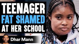 Teenager FAT SHAMED At Her SCHOOL What Happens Is Shocking  Dhar Mann [upl. by Tobi]