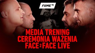 FAME 15 Media Trening  Oficjalne Ważenie  F2F Murańscy vs Tańcula x Szalony Reporter [upl. by Lenra107]