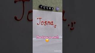 JOSNA🙏Comment your name 🙏 alliswell trendingcalligraphy thankyou namecalligraphy namelettering [upl. by Ardried]