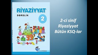 2ci sinif Riyaziyyat Bütün KSQlar [upl. by Beck462]