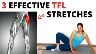 3 Effective TFL Stretches Tensor Fascia Latae  Immediate Hip Pain Relief [upl. by Ahselrac72]