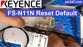 Keyence FS N11N  Reset Default [upl. by Eidderf228]