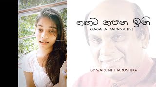 Gangata Kapana ini  ගඟට කපන ඉනි  by Waruni Tharushika [upl. by Nylrahs]