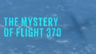 Malaysia Airlines Flight 370 Mystery [upl. by Nyletac278]