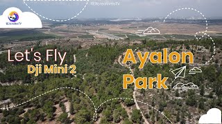 Ayalon Canada Park Mountains [upl. by Ashia]