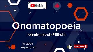 How to Pronounce quotOnomatopoeiaquot Correctly [upl. by Lukasz344]