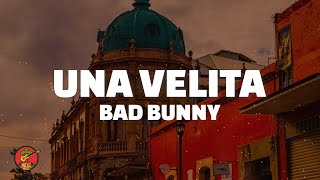 Bad Bunny  Una Velita LetraLyrics [upl. by Ellora]