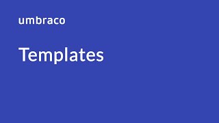 Templates in Umbraco [upl. by Araminta]