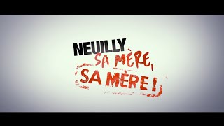 NEUILLY SA MÈRE SA MÈRE 2018 Regarder HDRiP FR [upl. by Yael899]