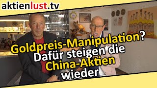 GoldpreisManipulation Dafür steigen die ChinaAktien wieder aktienlust  Jürgen Schmitt [upl. by Lrak521]