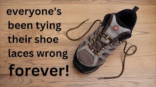 Everyones Been Tying Their Shoe Laces Wrong ● Forever [upl. by Viviane]