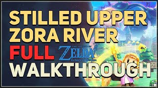 Stilled Upper Zora River Walkthrough Legend of Zelda Echoes of Wisdom [upl. by Rubbico]