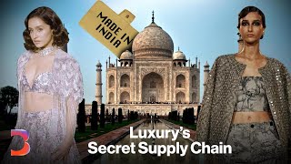 Inside Luxury’s Secret India Supply Chain [upl. by Baillieu]