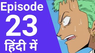 One piece episode 23 in Hindi [upl. by Icyac]