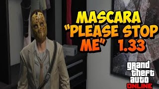 GTA V ONLINE 133 MÉTODO PARA CONSEGUIR MASCARA quotPLEASE STOP MEquot MASK GLITCH 133 [upl. by Amla]